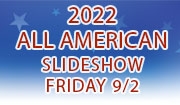  2022 All American Slideshow - Friday 9/2