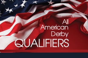 All American Derby Qualifiers