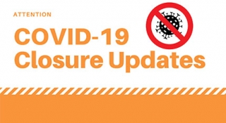 COVID-19 Closure Updates